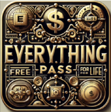 EVERYTHING PASS (ALL PRODUCTS FREE for LIFE)