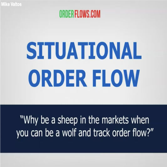 The Situational Order Flow Trading Course